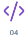 Purple code icon showing , with the number 04 beneath.